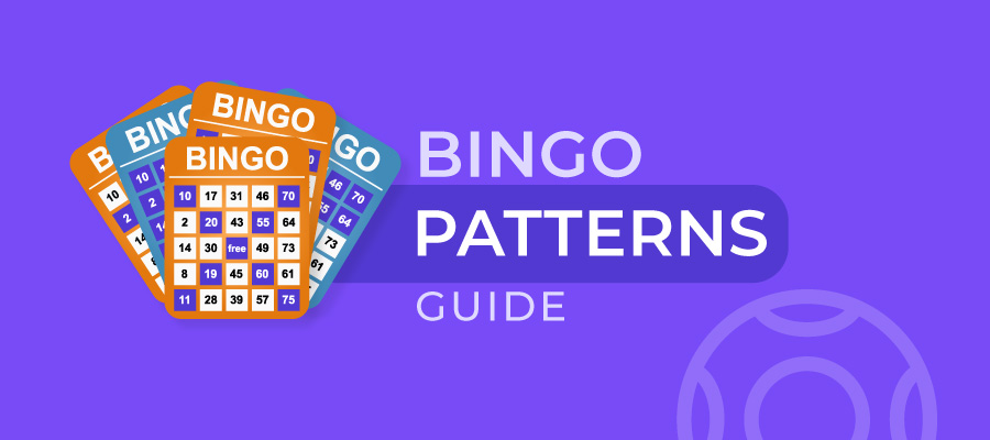 Bingo Patterns Guide: 21+ Different Patterns You Should Know
