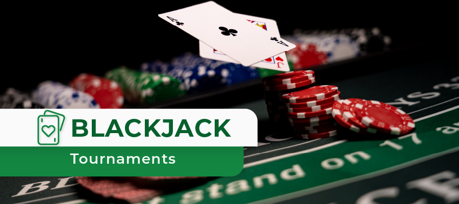 Blackjack Tournaments: Strategies and Tips for Success